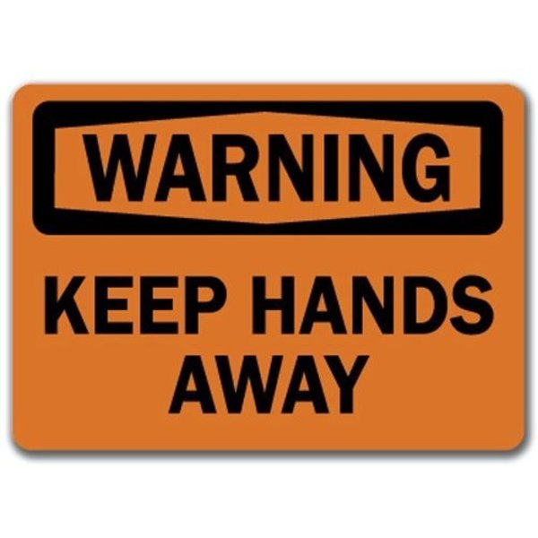 Signmission Warning Sign-Keep Hands Away-10in x 14in OSHA Safety Sign, 10" L, 14" H, WS-Keep Hands Away WS-Keep Hands Away